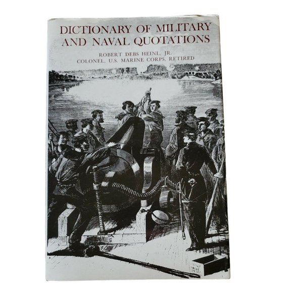 Dictionary of Military and Naval Quotations by Heinl, Robert Debs (1985) - Picture 1 of 7